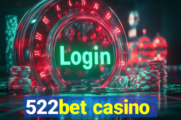 522bet casino